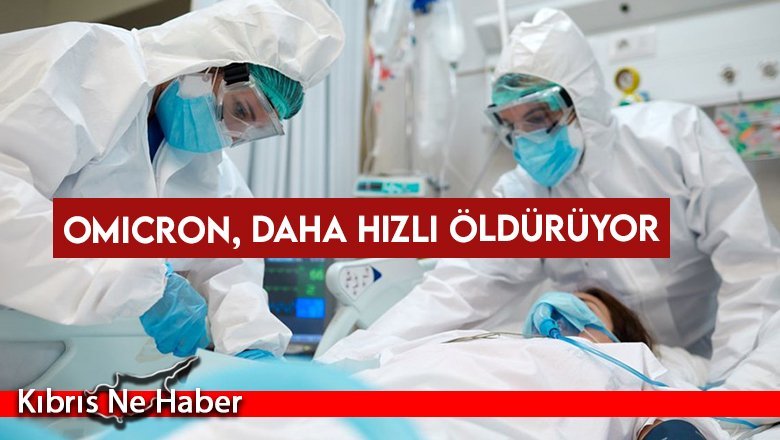 Omicron, diğer corona virüs varyantlarından daha hızlı öldürüyor