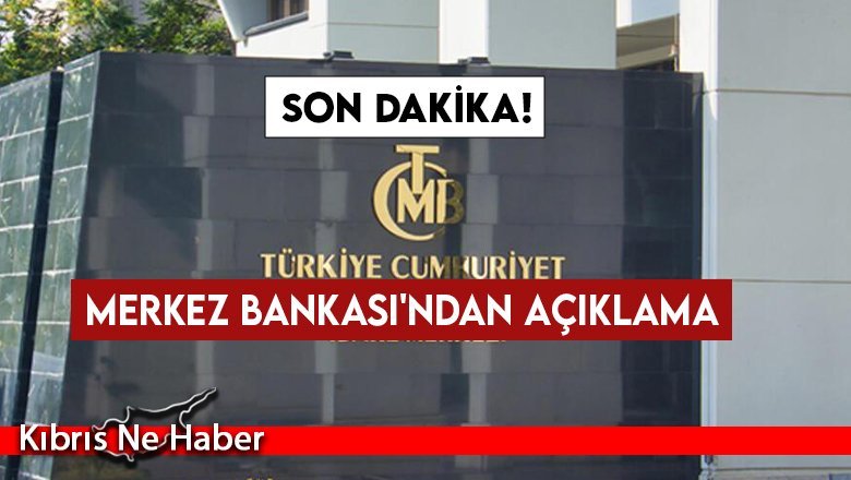 SON DAKİKA! Merkez Bankası'ndan açıklama