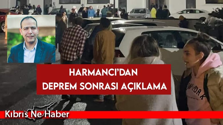 Harmancı: Herhangi bir acil durum bildirimi yapılmadı