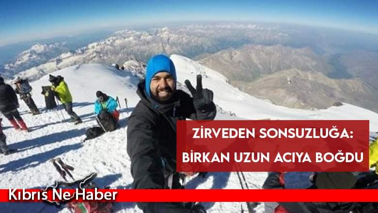 Birkan Uzun'nun ölümüyle ilgili açıklama