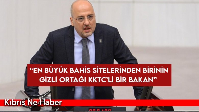 TİP Milletvekili Ahmet Şık: “En büyük bahis sitelerinden birinin gizli ortağı KKTC’li bir bakan”