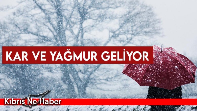 Kar ve yağmur geliyor