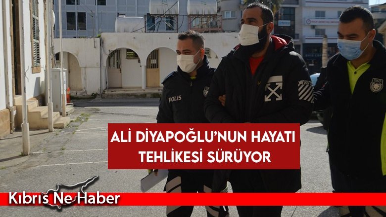 Ali Diyapoğlu’nun Hayati Tehlikesi Sürüyor