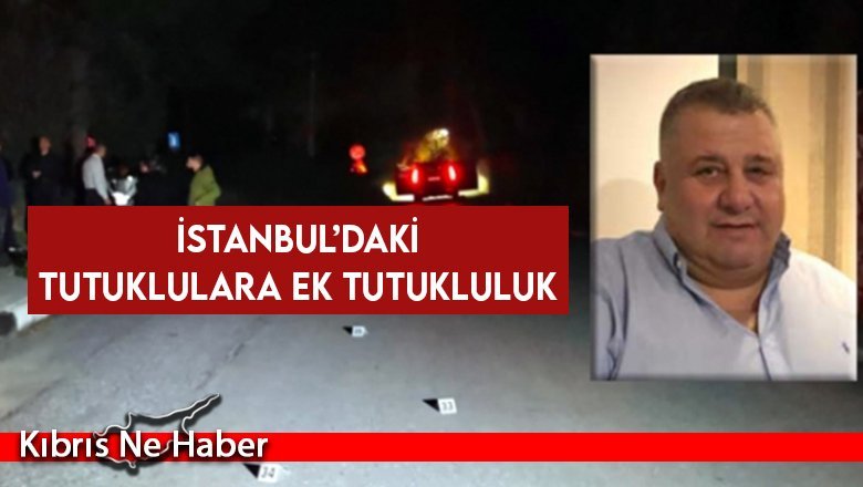 İstanbul’daki tutuklulara ek tutukluluk
