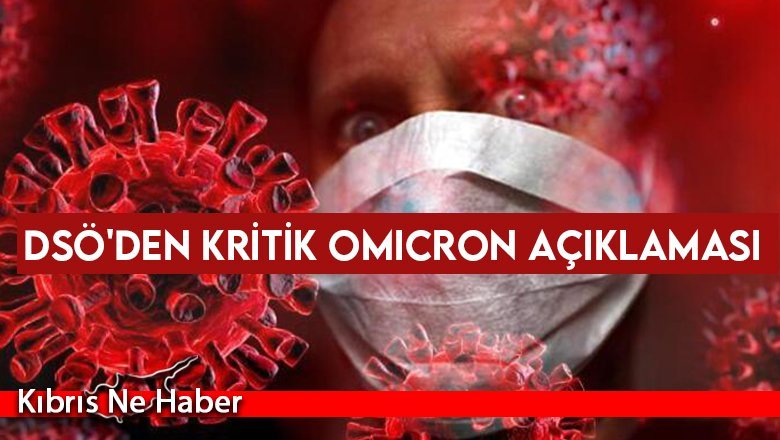 DSÖ'den kritik Omicron açıklaması