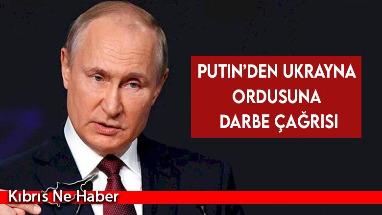Putin Ukrayna askerlerine 'yönetimi ele alma' çağrısı yaptı