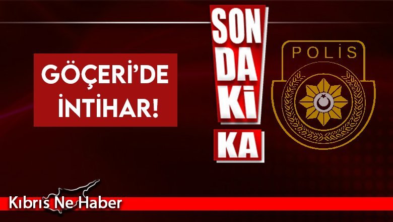 Göçeri’de intihar!