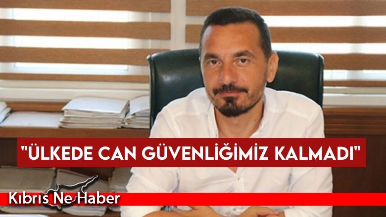 Esendağlı: "Ülkede can güvenliğimiz kalmadı"