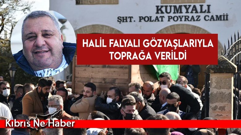 Falyalı son yolculuğuna uğurlandı