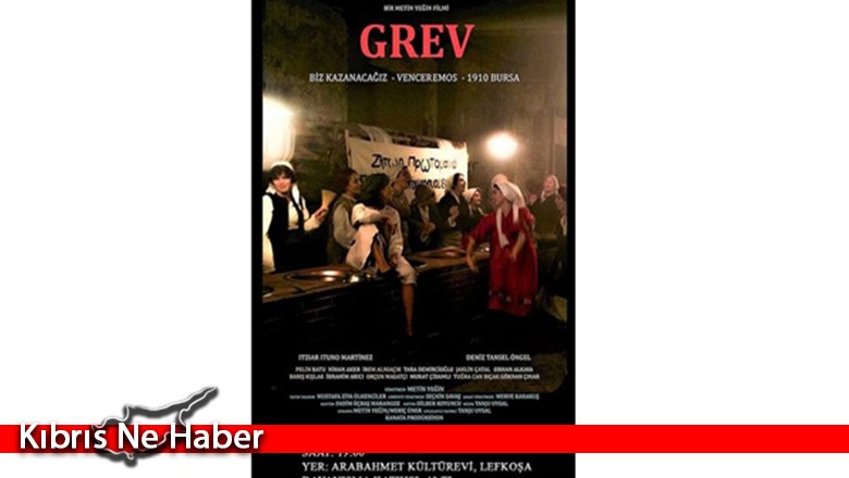 'Grev' Filmi KKTC’de Gösterilecek