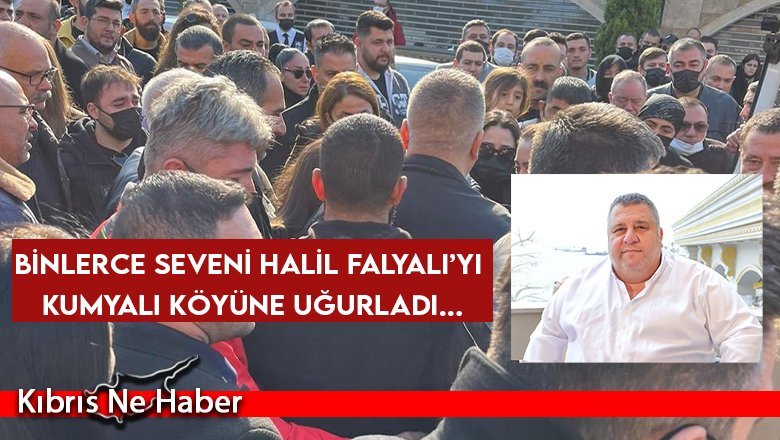 Halil Falyalı'ya Veda!