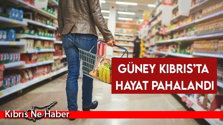 Güney Kıbrıs’ta hayat pahalandı