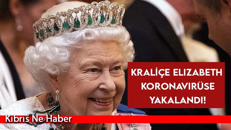 Kraliçe Elizabeth’te Covid-19 tespit edildi