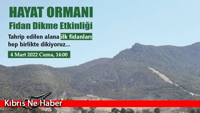 Girne’ye “Hayat Ormanı”
