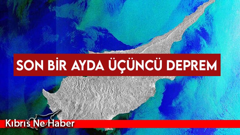 Son Bir Ayda Üçüncü Deprem