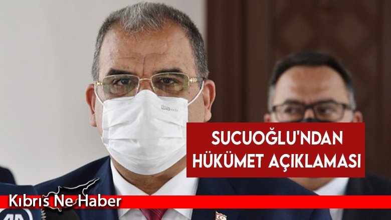 Sucuoğlu'ndan hükümet açıklaması