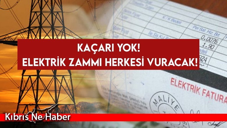 Kaçarı yok! Elektrik zammı herkesi vuracak!