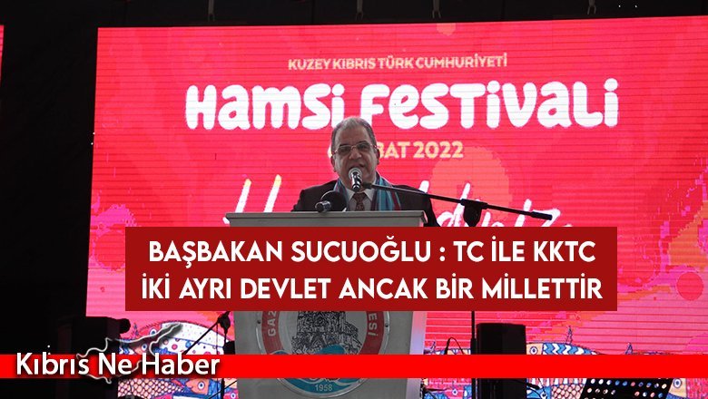 Başbakan Sucuoğlu, Hamsi Festivali etkinliğini ziyaret etti