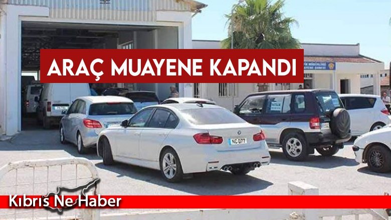 Lefkoşa Muayene Şubesi Geçici Süre Kapandı