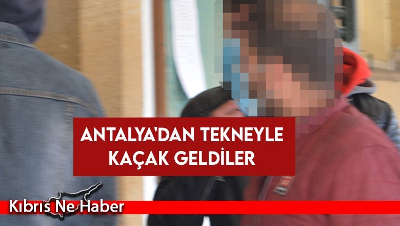Antalya'dan tekneyle kaçak geldiler