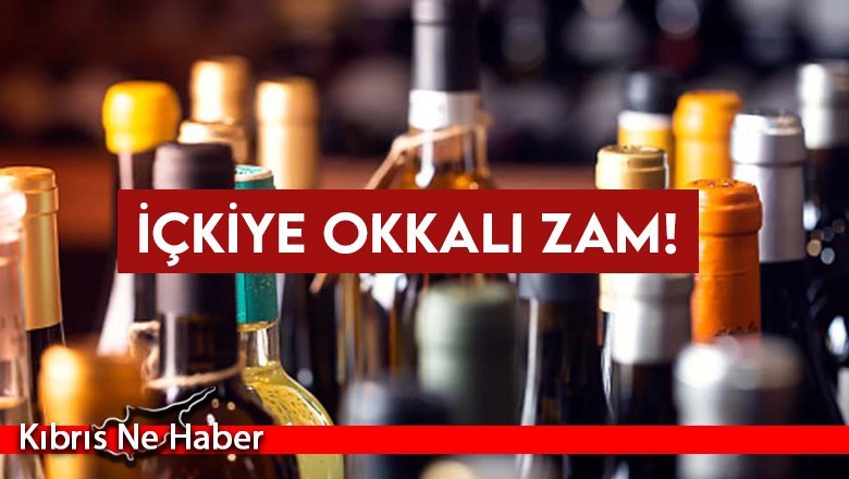 İçkiye Okkalı Zam!