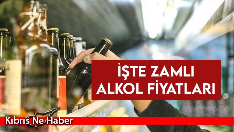 İşte zamlı alkol fiyatları…