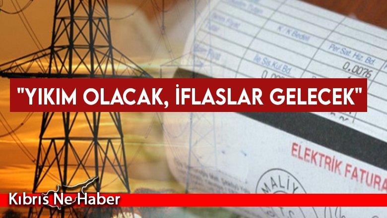 "Yıkım olacak, iflaslar gelecek"