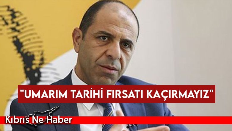 Özersay: Umarım Tarihi Fırsatı Kaçırmayız