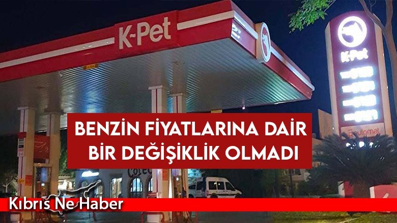 Benzin fiyatlarına dair bir değişiklik olmadı