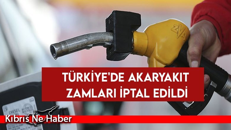 Türkiye'de akaryakıt zamları iptal edildi