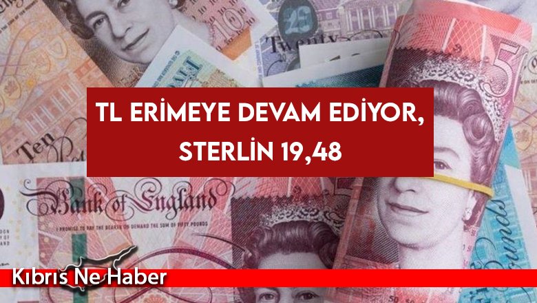TL erimeye devam ediyor, Sterlin 19,48