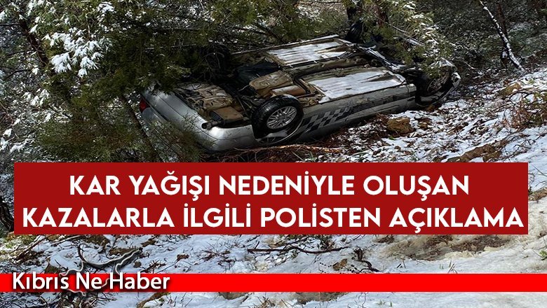 Kar yağışı nedeniyle oluşan kazalarla ilgili polisten açıklama