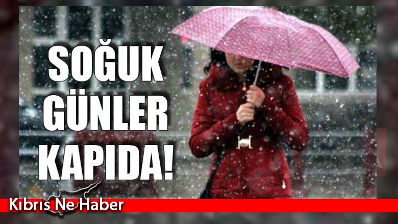 Hava daha da soğuyacak!