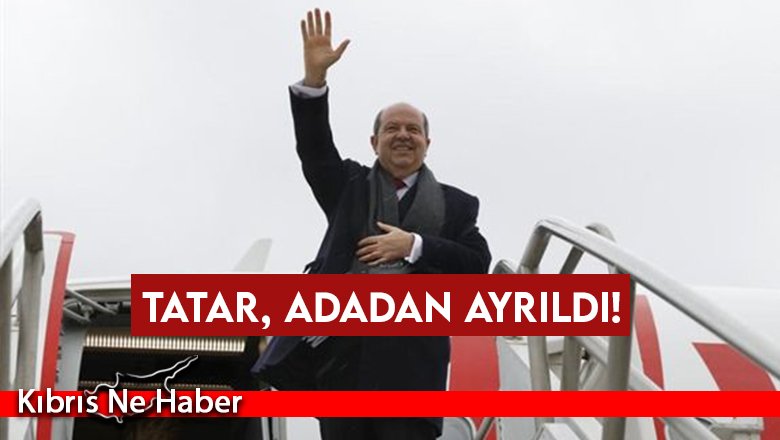 Cumhurbaşkanı Tatar, Antalya Diplomasi Forumu’na katılmak üzere adadan ayrıldı
