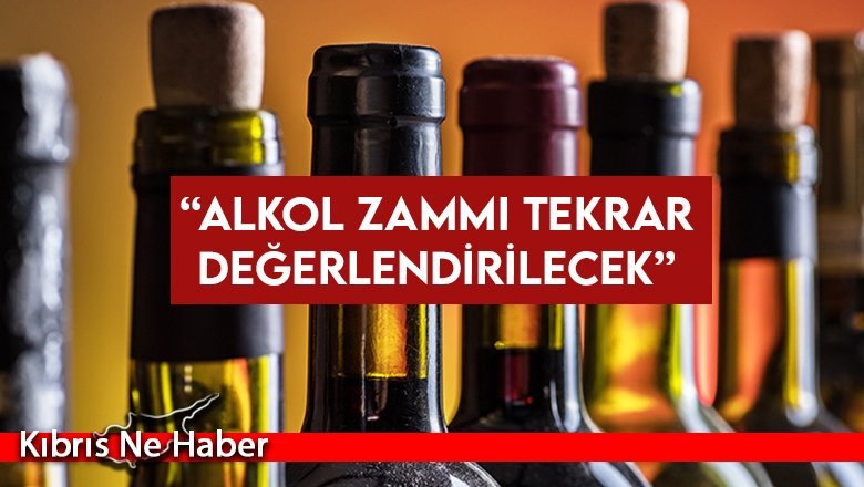 Başbakan: Alkol zammı tekrar değerlendirilecek