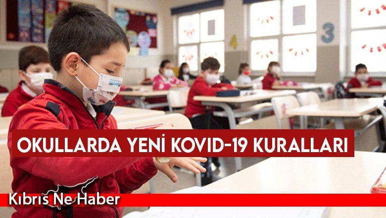 Okullarda yeni Kovid-19 kuralları