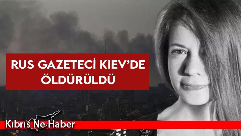 Rusya-Ukrayna savaşı... Bir gazeteci daha öldürüldü
