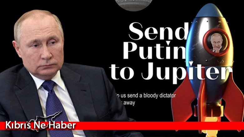 'Putin'i Jüpiter'e gönderme kampanyası' başlattılar