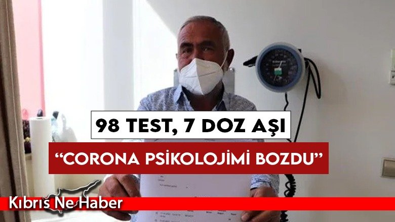 98 corona virüs testi, 7 doz aşı yaptırdı