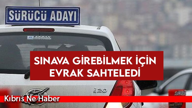 Sahte PCR testi ile ehliyet sınavına girdi