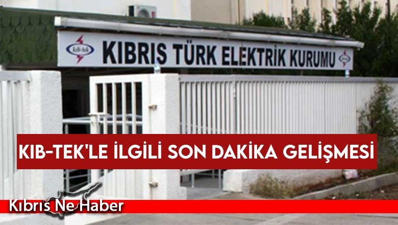 KIB-TEK'le ilgili son dakika gelişmesi