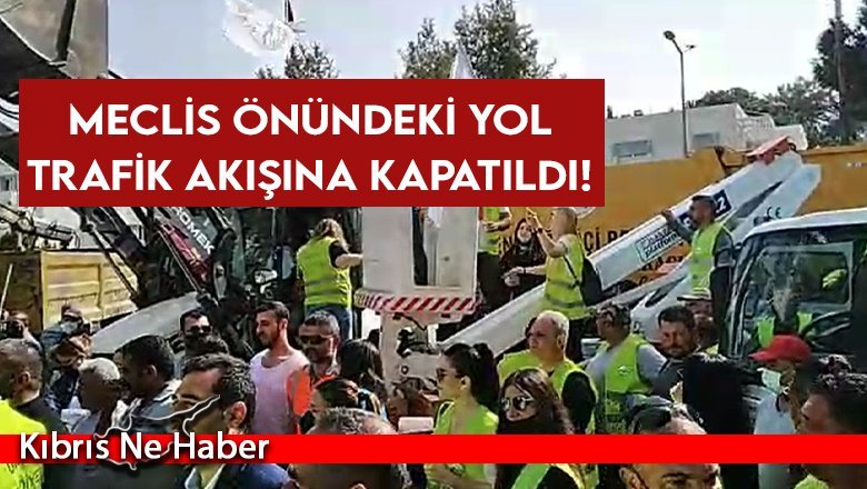 Meclis önündeki yol trafik akışına kapatıldı!