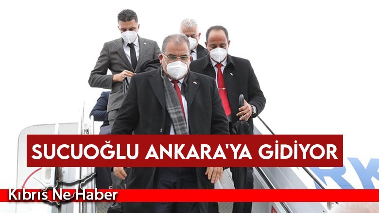Sucuoğlu Ankara'ya gidiyor