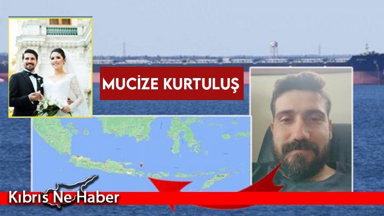 Kayıp Türk kaptanın mucize kurtuluşu: 2,5 gün sonra denizde bulundu