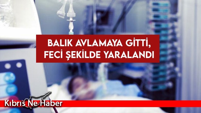 Yüksekten düşerek ağır yaralanan balıkçı yoğun bakımda