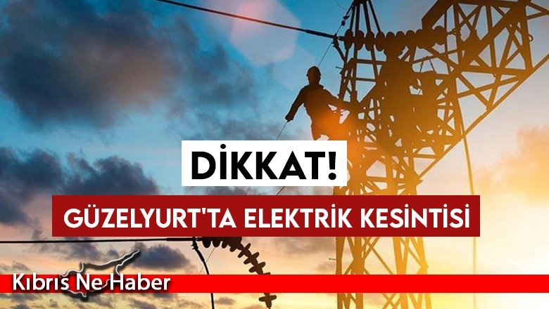 Güzelyurt'ta elektrik kesintisi