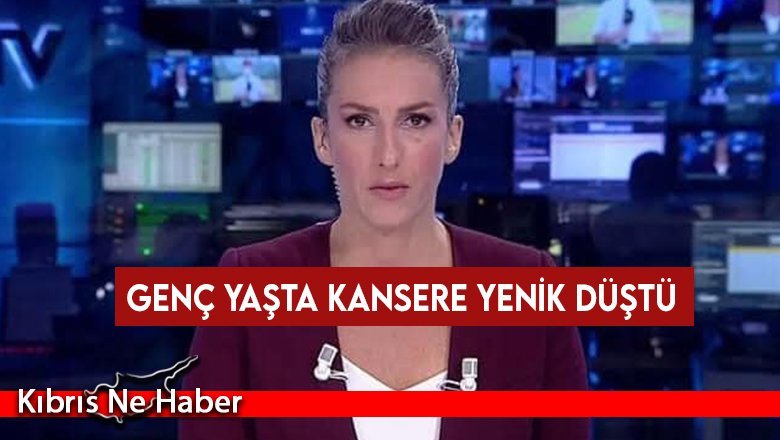 NTV Spikeri, 39 yaşında hayata veda etti