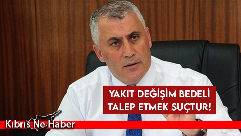 Yakıt değişim bedeli talep etmek suçtur!