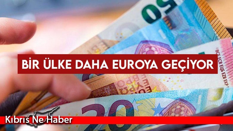 Bir ülke daha euroya geçiyor
