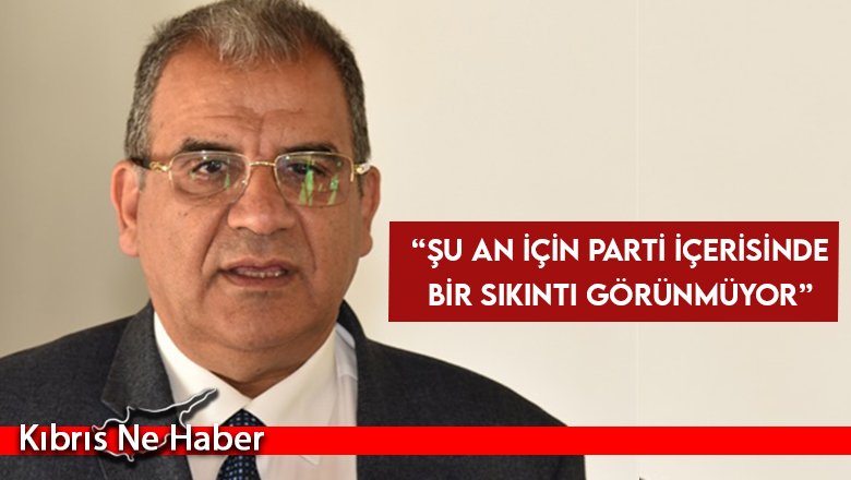 “Şu an için parti içerisinde bir sıkıntı görünmüyor”